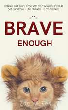 Brave Enough