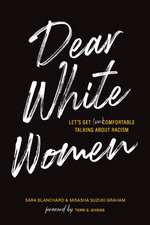 Dear White Women