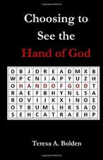 Choosing to See the Hand of God