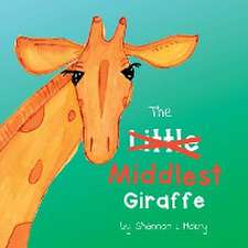 The Middlest Giraffe