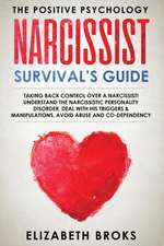 Narcissist Survival Guide