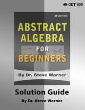 Abstract Algebra for Beginners - Solution Guide