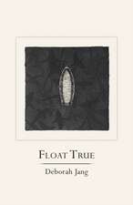 Float True