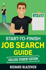 Start-to-Finish Job Search Guide - College Student Edition