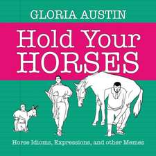 Hold Your Horses