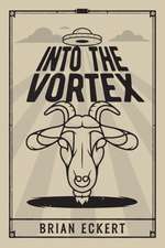 Eckert, B: Into the Vortex