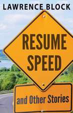 Resume Speed and Other Stories