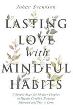 Lasting Love with Mindful Habits