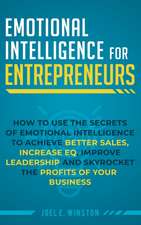 Emotional Intelligence for Entrepreneurs