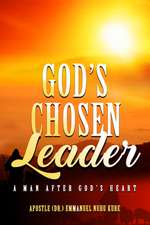 God's Chosen Leader