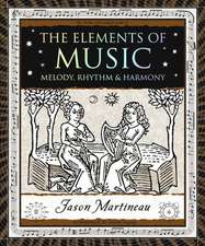 The Elements of Music: Melody, Rhythm & Harmony