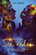 James, J: Lass uns über Sex reden