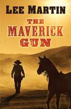 The Maverick Gun