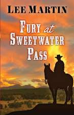 Fury at Sweetwater Pass