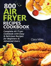 800 AIR FRYER RECIPES COOKBOOK