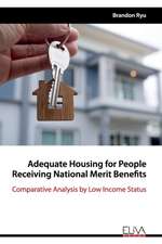 Adequate Housing for People Receiving National Merit Benefits: Comparative Analysis by Low Income Status