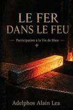 Le Fer dans le Feu
