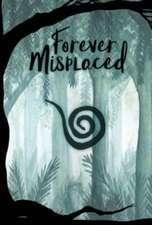 Forever Misplaced