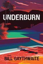 Underburn a Novel