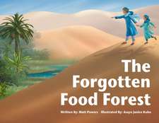 The Forgotten Food Forest