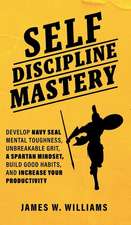 Self-discipline Mastery