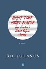 Right Time, Right Places: A Memoir