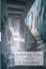 Everything Thaws