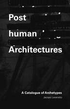 POSTHUMAN ARCHITECTURE