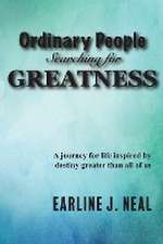 Ordinary People Searching for Greatness