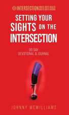 Setting Your Sights on the Intersection
