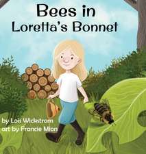 Bees in Loretta's Bonnet