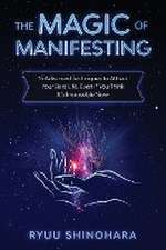 The Magic of Manifesting