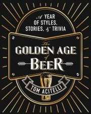 The Golden Age of Beer