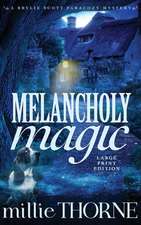 Melancholy Magic