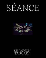 Shannon Taggart: Séance