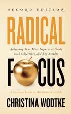 Radical Focus SECOND EDITION