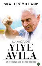 La Vida de Yiye Ávila: Un Testimonio Vivo del Poder de Dios / The Life of Yiye Á Vila: Living Testimony of the Power of God