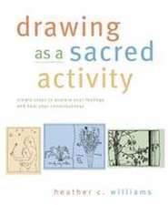 Drawing as a Sacred Activity