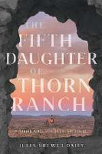 The Fifth Daughter of Thorn Ranch