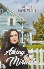 ASKING FOR A MIRACLE