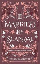 Married by Scandal