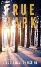 True Mark, an Alex the Fey thriller