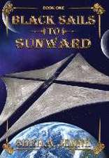 Black Sails to Sunward