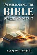 Understanding the Bible Before Reading It