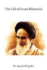 The Life of Imam Khomeini