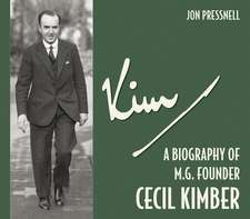 Kim – A Biography of MG founder Cecil Kimber