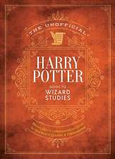 The Editors of Mugglenet: Ultimate Wizarding World Guide to