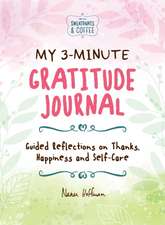 My 3-Minute Gratitude Journal (Sweatpants & Coffee)