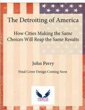 The Detroiting of America