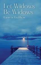 Let Widows Be Widows